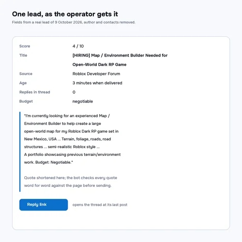 One lead as it arrives: score, title, source, age, replies already in the thread, budget and the buyer's own words, with a link that opens the thread at its last post. Every quote is checked word for word against the page, so nothing is paraphrased or invented.